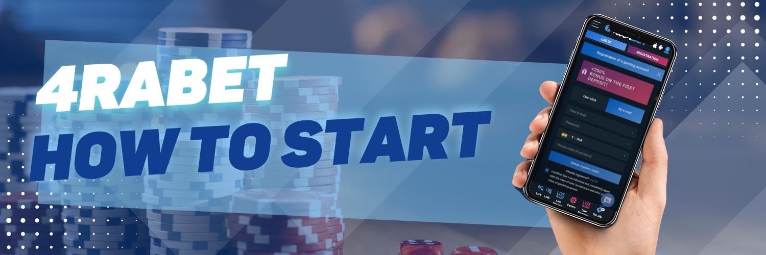 How to start playing at 4rabet Casino?