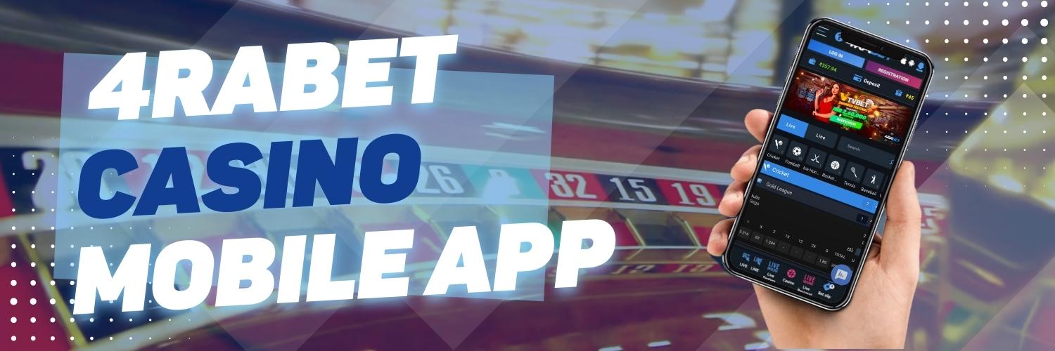 4rabet casino mobile app review in India