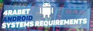 4rabet app android System Requirements India